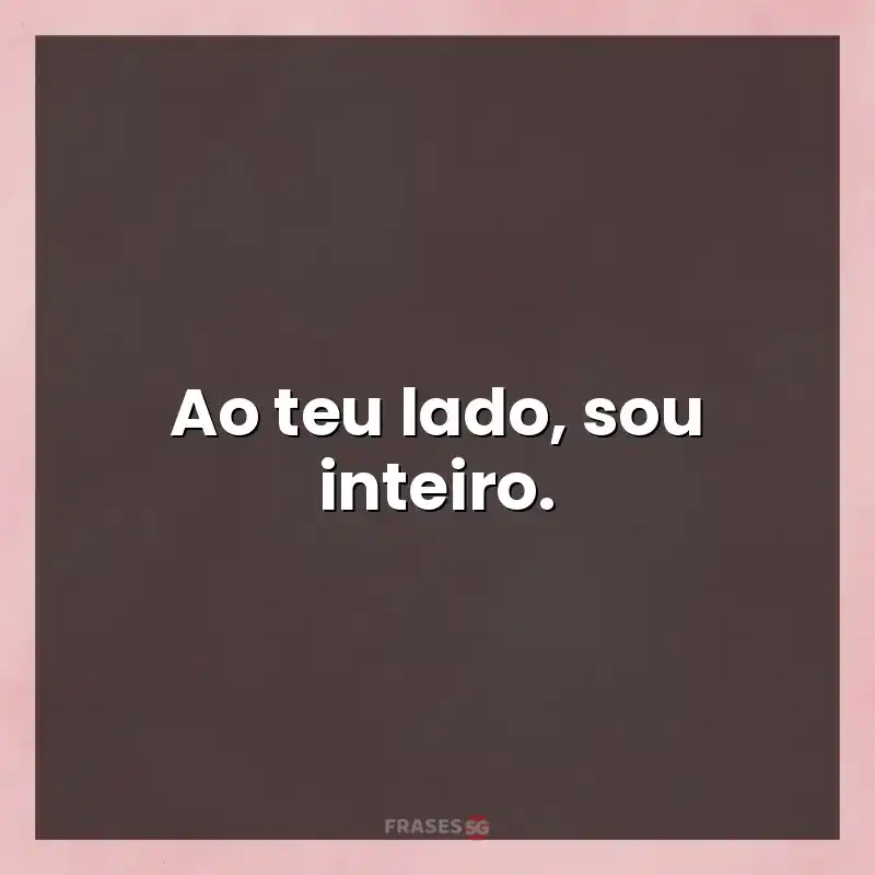 Mensagens para compartilhar: Ao teu lado