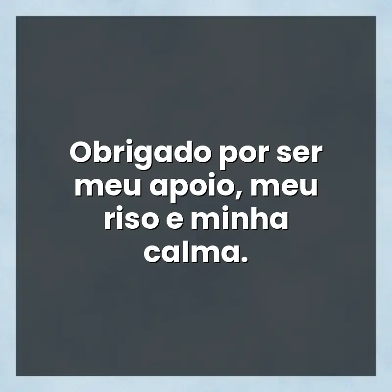 Mensagens de auto-estima: Obrigado por ser meu apoio