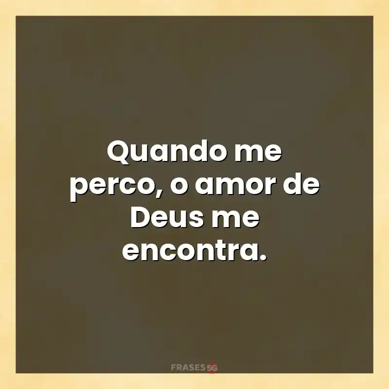 Mensagens de auto-estima: Quando me perco
