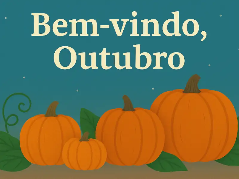 Frases de Boas-Vindas a Outubro